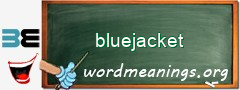 WordMeaning blackboard for bluejacket